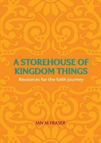 A Storehouse of Kingdom Things