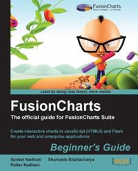 FusionCharts Beginner's Guide: The Official Guide for FusionCharts Suite