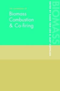 The Handbook of Biomass Combustion and Co-firing