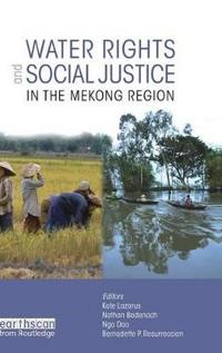 Water Rights and Social Justice in the Mekong Region