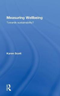 Measuring Wellbeing: Towards Sustainability?