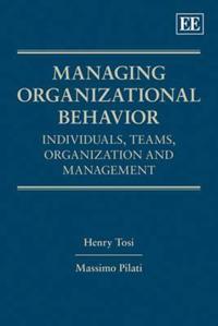 Managing Organizational Behavior