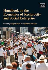 Bokomslag för "Handbook on the Economics of Reciprocity and Social Enterprise"