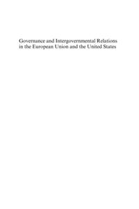Governance and Intergovernmental Relations in the European Union and the United States