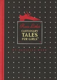 Rosie Little's Cautionary Tales for Girls