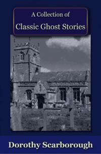 Collection of Classic Ghost Stories
