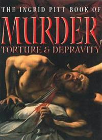Ingrid Pitt Book of Murder, Torture and Depravity