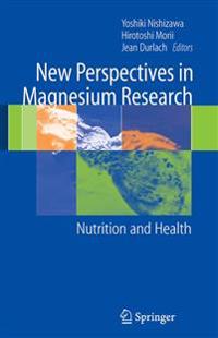 New Perspectives in Magnesium Research