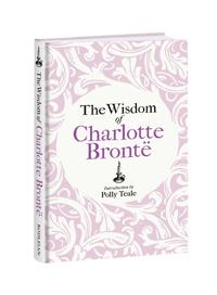 The Wisdom of Charlotte Brontë