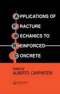 Applications of Fracture Mechanics to Reinforced Concrete