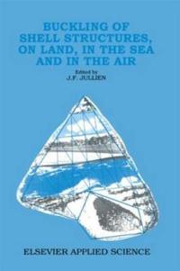 Bokomslag för "Buckling of Shell Structures, on Land, in the Sea and in the Air"