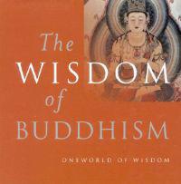 The Wisdom of Buddhism