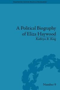 Political Biography of Eliza Haywood