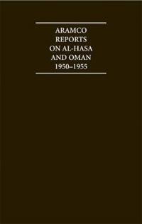 The Aramco Reports on Al-Hasa and Oman 1950–1955 4 Volume Hardback Set Including Boxed Maps