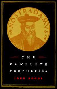 Nostradamus - the Complete Prophecies