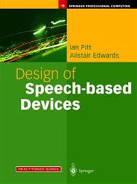 Design of Speech-based Devices