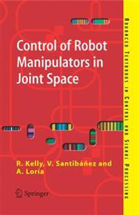 Control of Robot Manipulators in Joint Space