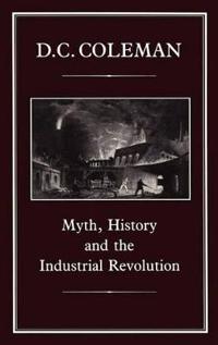 Myth, History and the Industrial Revolution