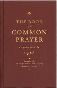 The Book of Common Prayer as Proposed in 1928