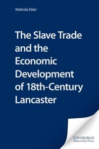 Slave Trade and the Economic Development of 18th-Century Lancaster