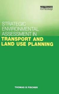 Bokomslag för "Strategic Environmental Assessment in Transport and Land Use Planning"