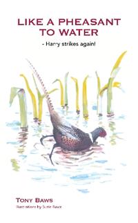 Like a Pheasant to Water