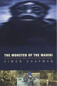 The Monster of the Madidi