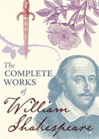 The complete works of William Shakespeare