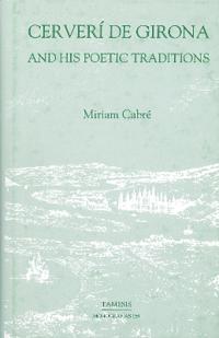 Cerverí de Girona and his Poetic Traditions