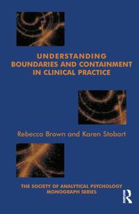 Understanding Boundaries and Containment in Clinical Practice