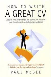 How To Write A Great CV, 2nd Edition
