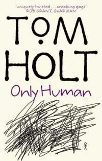 Only human