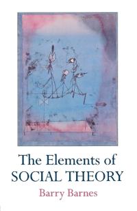 Bokomslag for "The Elements of Social Theory"