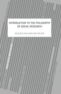 Bokomslag för "An Introduction To The Philosophy Of Social Research"