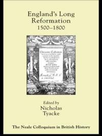 England's Long Reformation