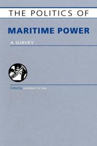Bokomslag för "The Politics of Maritime Power"