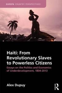 Kirjan kansi "Haiti: From Revolutionary Slaves to Powerless Citizens"