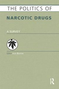 Bokomslag för "The Politics of Narcotic Drugs"