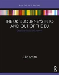 The UK’s Journeys into and out of the EU