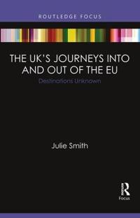 Bokomslag för "The UK’s Journeys into and out of the EU"