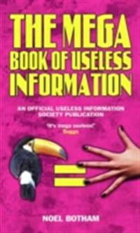 Mega Book of Useless Information
