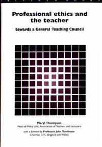 Professional Ethics and the Teacher