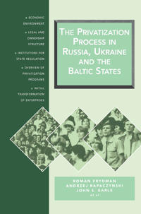 The Privatization Process in Russia, the Ukraine, and the Baltic States