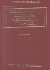 Trade and the Industrial Revolution, 1700–1850