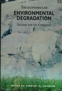 The Economics of Environmental Degradation