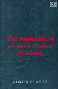 The Formation of a Labour Market in Russia