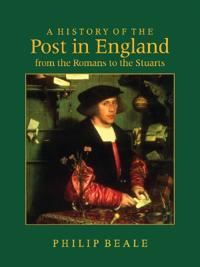 Bokomslag for "A History of the Post in England from the Romans to the Stuarts"