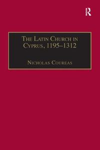 The Latin Church in Cyprus, 1195–1312
