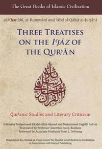 Three Treatises on the I'Jaz of the Qur'An