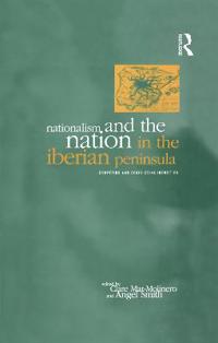 Bokomslag för "Nationalism and the Nation in the Iberian Peninsula"
